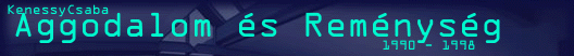 Aggodalom s Remnysg
