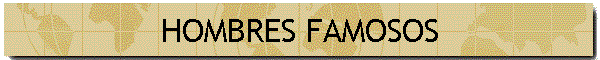 HOMBRES FAMOSOS