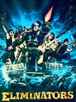 Guilty Viewing Pleasures: Eliminators