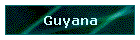 Guyana