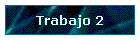 Trabajo 2