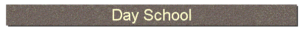 Day School