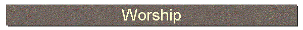 Worship