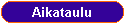 Aikataulu