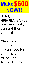 If you have a HUD/FHA refund, get it yourself for free