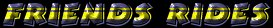 friendsrides.jpg (5017 bytes)