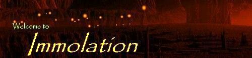 Welcome to Immolation