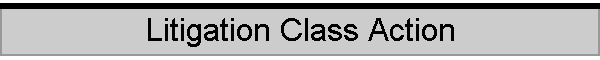 Litigation Class Action