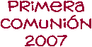 Primera
Comunin
2007