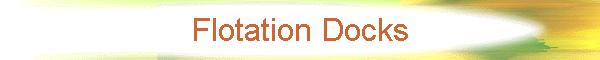 Flotation Docks
