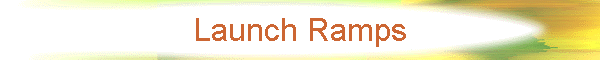 Launch Ramps