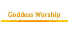 Goddess Worship