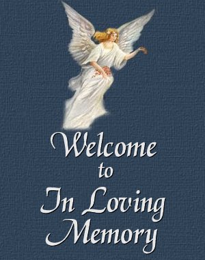 In Loving Memory Welcome