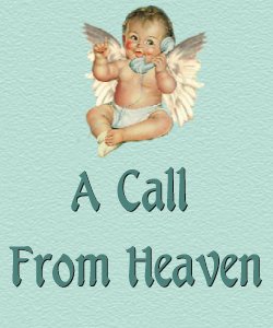 A Call From Heaven