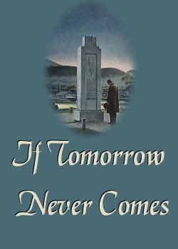 If Tomorrow Never Comes