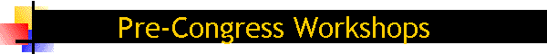 Pre Congress Workshops