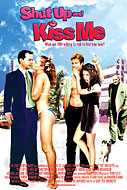Shup Up and Kiss Me poster