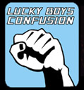 Lucky Boys Confusion