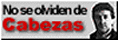 No se olviden de Cabezas.