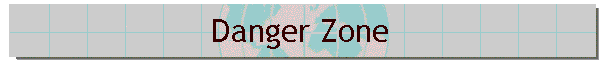 Danger Zone