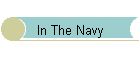 In The Navy