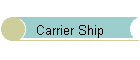 Carrier Ship