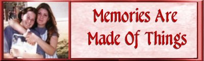Memories Are Things Banner