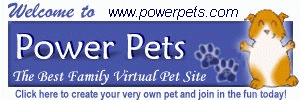 Power Pets - The Greatest Virtual World site on the Internet!