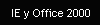 IE y Office 2000