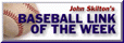 John Skilton's Baseball Link of the Week