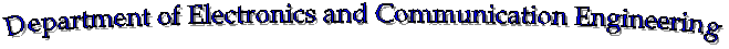 Department of Electronics and Communication Engineering