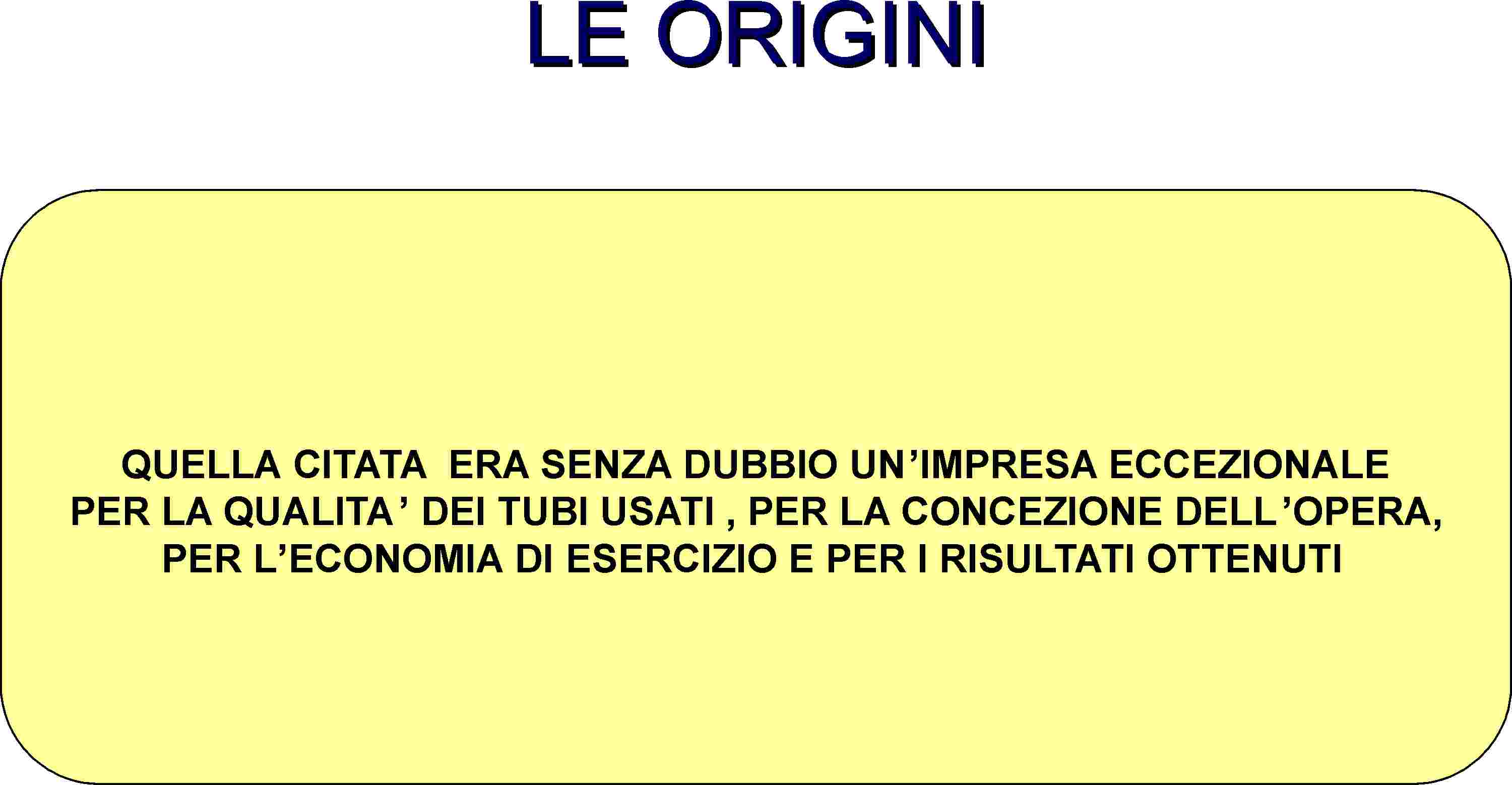L'alta qualità delle opere fatte