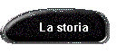 La storia