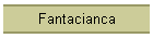 Fantacianca