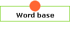 Word base