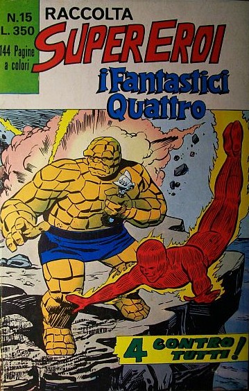 Copertina della RACCOLTA SUPER EROI N. 15 -i Fantastici Quattro- del giugno 1973 - Editoriale Corno