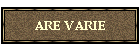ARE VARIE