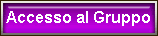 Accesso al gruppo... (solo per gli iscritti)