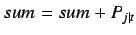 $sum = sum + P_{j\vert t}$