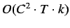 $O(C^{2} \cdot T \cdot k)$