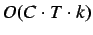 ${O(C \cdot T \cdot k)}$