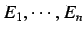 $E_1, \cdots, E_n$