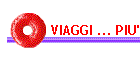 VIAGGI ... PIU'