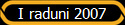I raduni 2007
