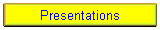 Presentations