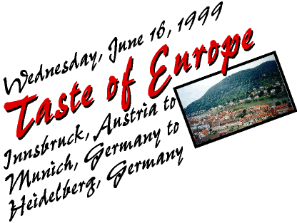 Innsbruck, Austria to Munich, Germany to Heidelberg, Germany