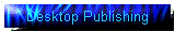 Desktop Publishing