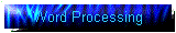 Word Processing