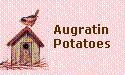 Augratin Potatoes