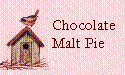 Chocolate Malt Pie